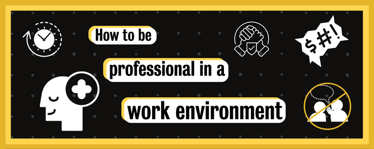 The text, "How to be professional in a work environment," and a few icons relating to the blog surrounding the text.