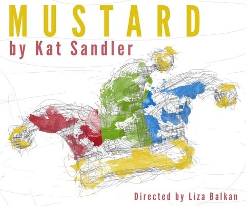 Poster for Mustard, a play.