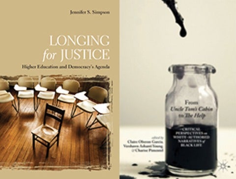 Book Covers for Longing for Justice: Higher Education and Democracy's Agenda and From Uncle Tom's Cabin to The Help: Critical Pe
