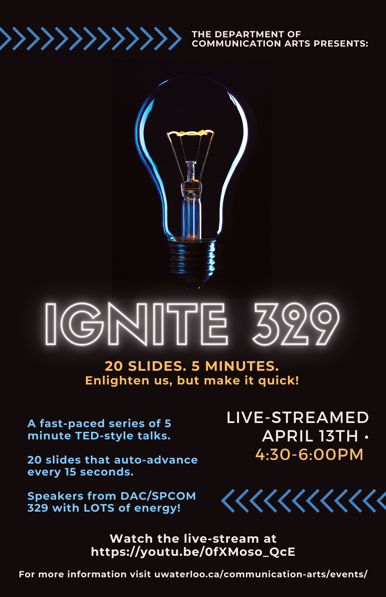 Digital flyer for Ignite 329. Image description: a clear light bulb with a blue rim light and a glowing yellow filament is pictured against a black background. The title 'Ignite 329' is in glowing, white neon font. All poster text and event details are available in the written description of this event.