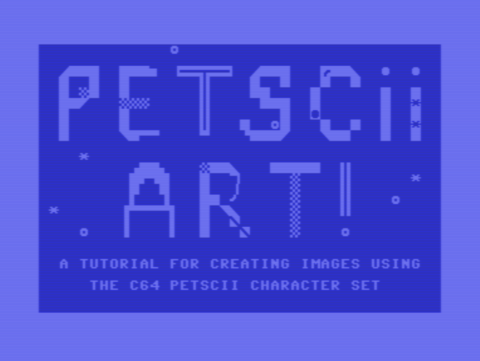 PETSCII ART! A tutorial for creating images using the C64 PETSCII character set