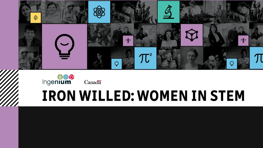 Iron Willed: Women in STEM at the City of Waterloo Museum, May 19, 2026 to December 30, 2026