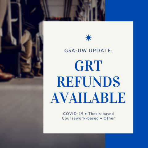 GRT refunds available for reasons such as COVID-19, and enrolment status as a research-based or coursework-based student.