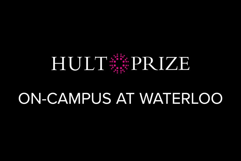 Hult Prize On-Campus at Waterloo