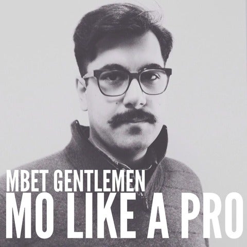 Mo like a pro, featuring MBET students