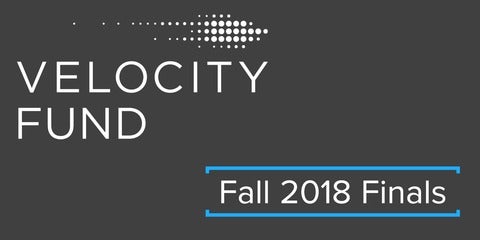 Velocity Fund Fall 2018 Finals