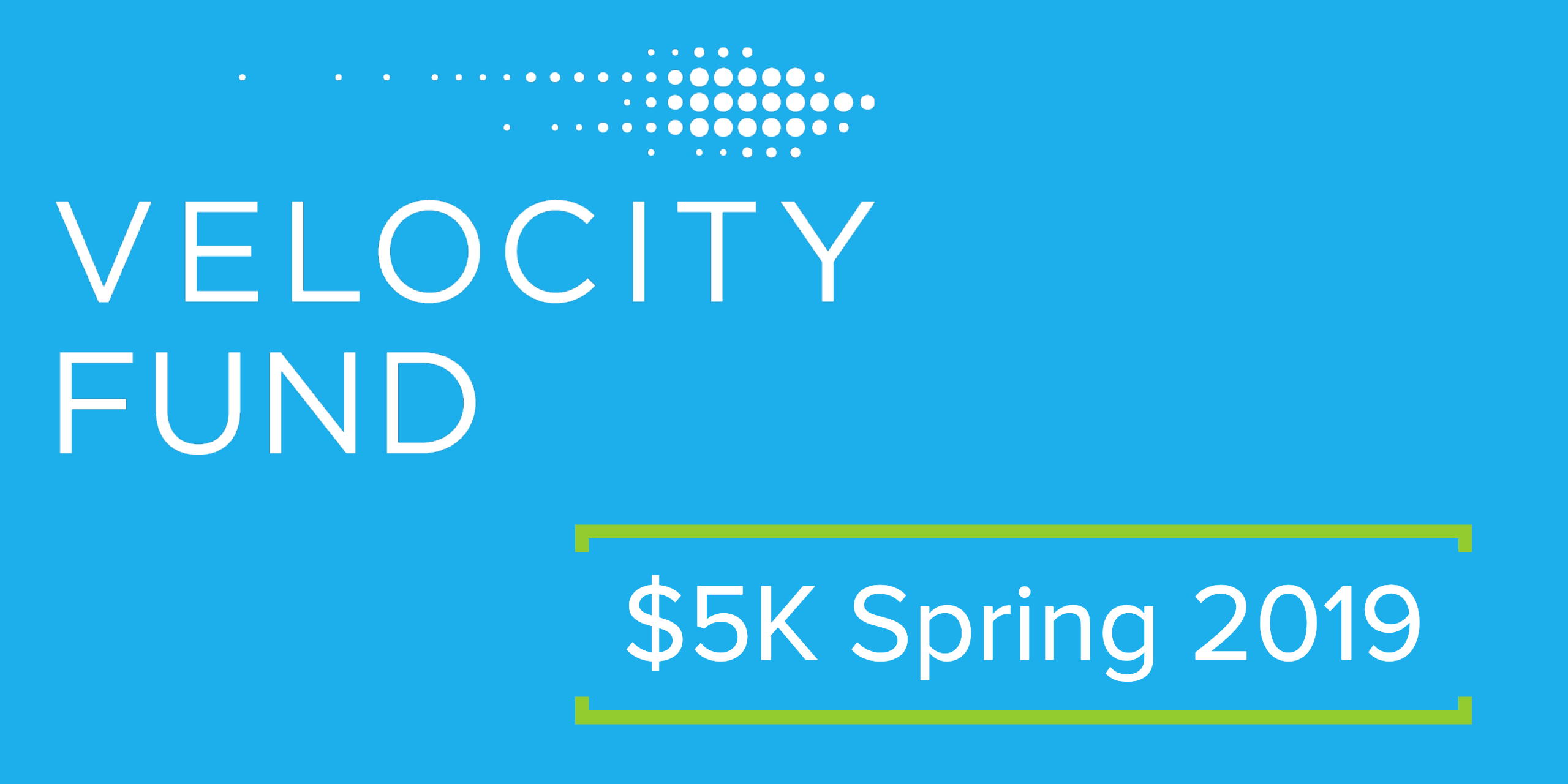 Velocity Fund $5K Spring 2019