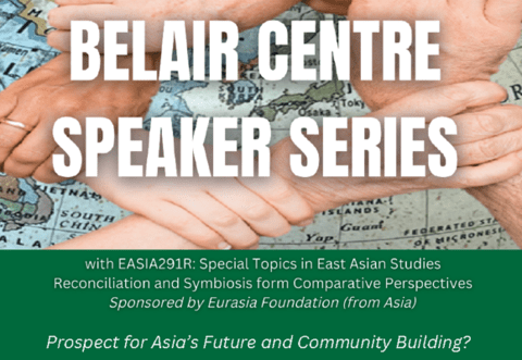 Belair Centre Speaker Series: Prospect for Asia's Future and Community Building?