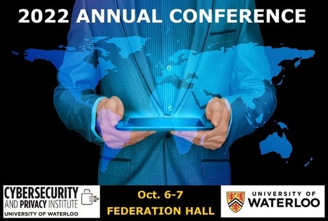 2022 Cybersecurity and Privacy Institute Annual Conference