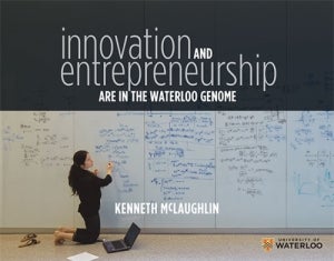 Innovation and Entrepreneurship are in the Waterloo Genome book cover - a woman works on a whiteboard covered in formulae.