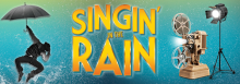 A poster for &quot;Singin' in the Rain&quot; featuring a man with an umbrella and an old-timey film camera.