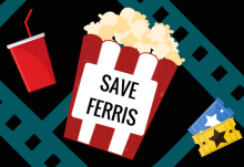 An image of a box of popcorn with the words SAVE FERRIS on it.
