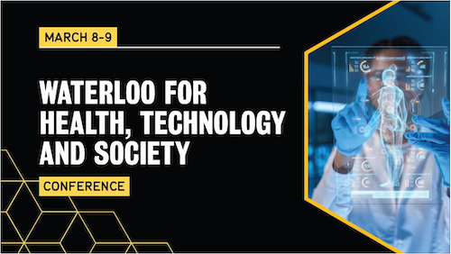 Waterloo for Health, Technology and Society conference banner image.