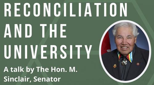 Reconciliation and the University banner featuring Murray Sinclair.