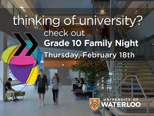 Thinking of University? Check Out Grade 10 Family Night.