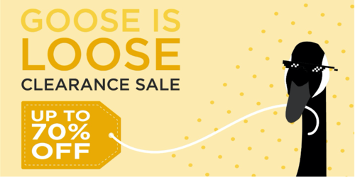 The Goose is Loose banner featuring an illustration of a Canada Goose wearing sunglasses while holding a price tag in its beak.