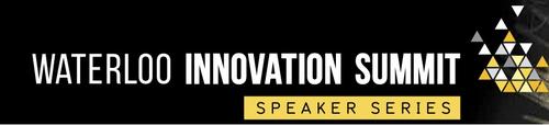 Waterloo Innovation Summit Speaker Series logo.