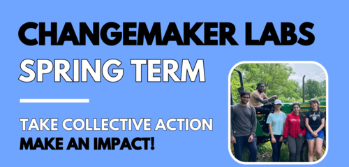 Changemaker Labs spring term event banner.