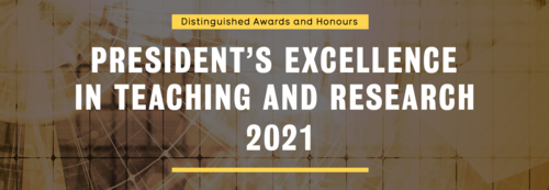 President's Excellence in Teaching and Research 2021 banner.