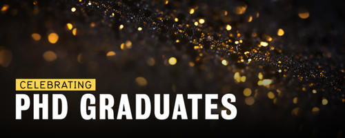 Celebrating PhD graduates banner image.