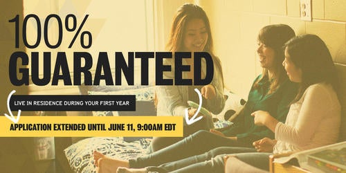 100% Residence Guaranteed banner featuring three students laughing in a residence room.