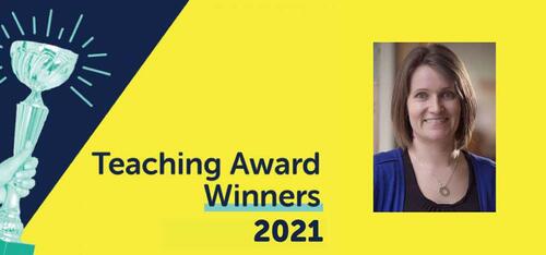 Teaching Award 2021 banner featuring Laura Ingram.