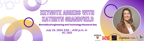 Biomedical Engineering and Technology Research Day Keynote Address with Kathryn Grandfield 