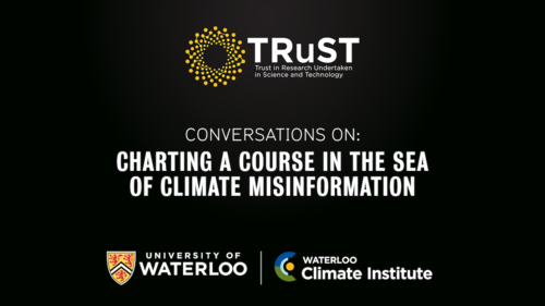 TRuST lecture banner - a black background wtih the words &quot;Charting a Course in a Sea of Climate Misinformation.&quot;