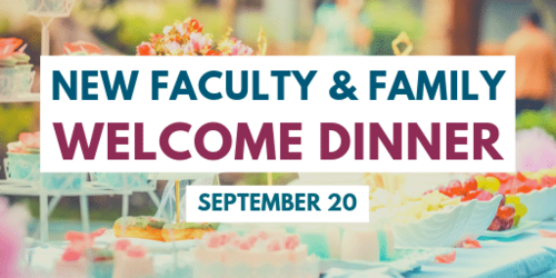 New Faculty and Family Welcome Dinner banner.
