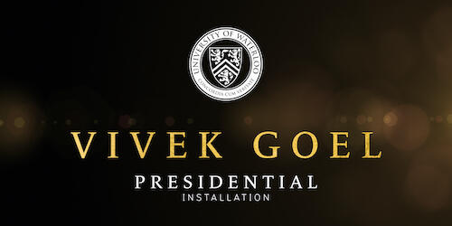 Vivek Goel Presidential Installation banner featuring the University's shield.
