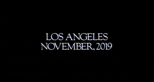 The opening title card from the movie Blade Runner, indicating that the film takes place in Los Angeles in November, 2019.
