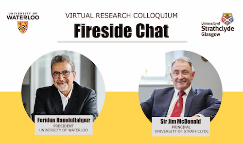 A Fireside Chat banner featuring Feridun Hamdullahpur and Sir Jim McDonald, Principal of the University of Strathcylde.