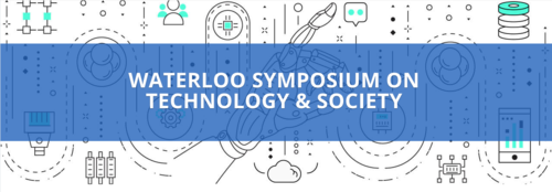 Banner with Waterloo Symposium on Technology &amp; Society written on it