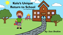 The cover of the book, &quot;Kolo's Unique Return to School.&quot;