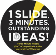 1 Slide, 3 Minutes, Outstanding Ideas - the Three Minute Thesis logo.