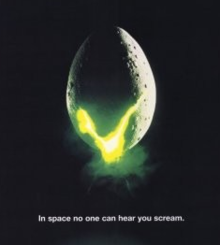 The famous egg image from Ridley Scott's 1979 film "Alien" with the tagline: in space, no one can hear you scream.