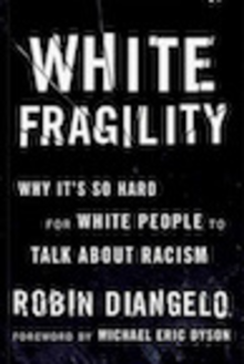 The cover of Robin DiAngelo's &quot;White Fragility.&quot;