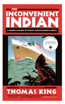 The cover of Thomas King's book &quot;The Inconvenient Indian.&quot;
