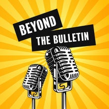 Beyond the Bulletin graphic with two vintage microphones