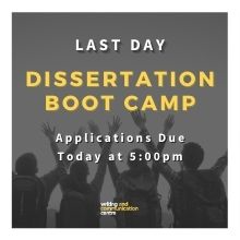 Dissertation Boot Camp image with the words &quot;last day&quot; superimposed.