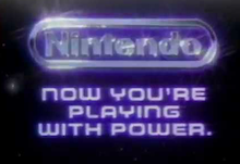 The Nintendo logo with the slogan "now you're playing with power."