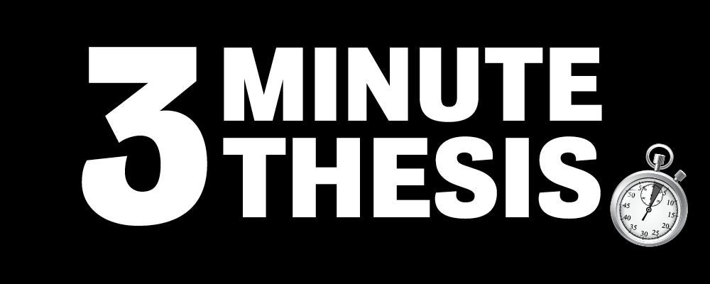 Graphic in white lettering on a black background that reads 3 minute thesis