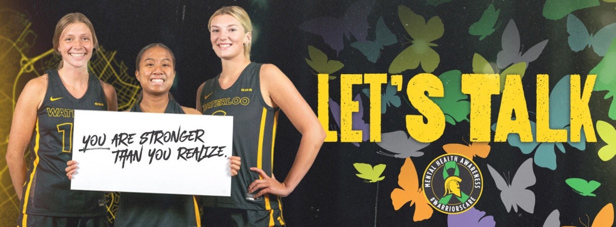 Three Waterloo Warriors athletes stand with a sign that says "you are stronger than you realize."