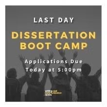 Dissertation Boot Camp image with the words "last day" superimposed.