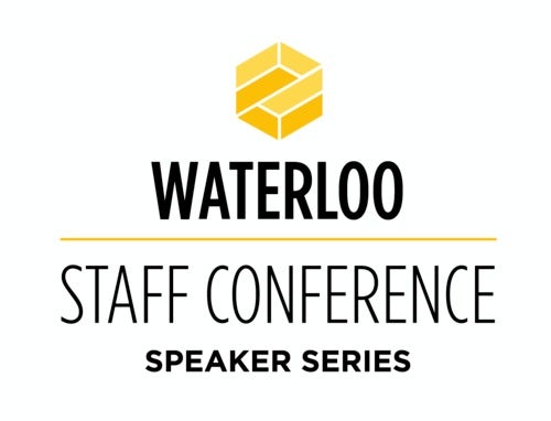 Waterloo Staff Conference Speaker Series