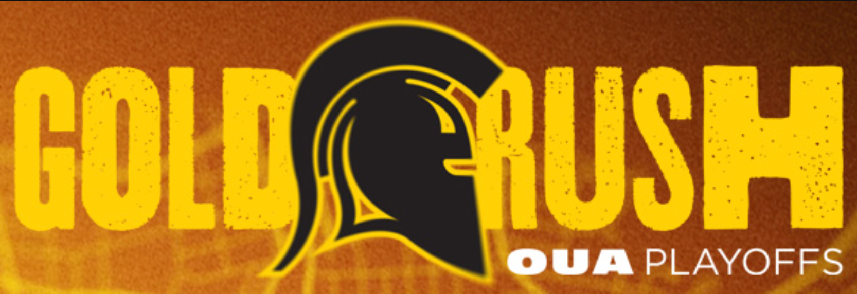 Gold Rush OUA playoffs banner featuring the Warriors logo.