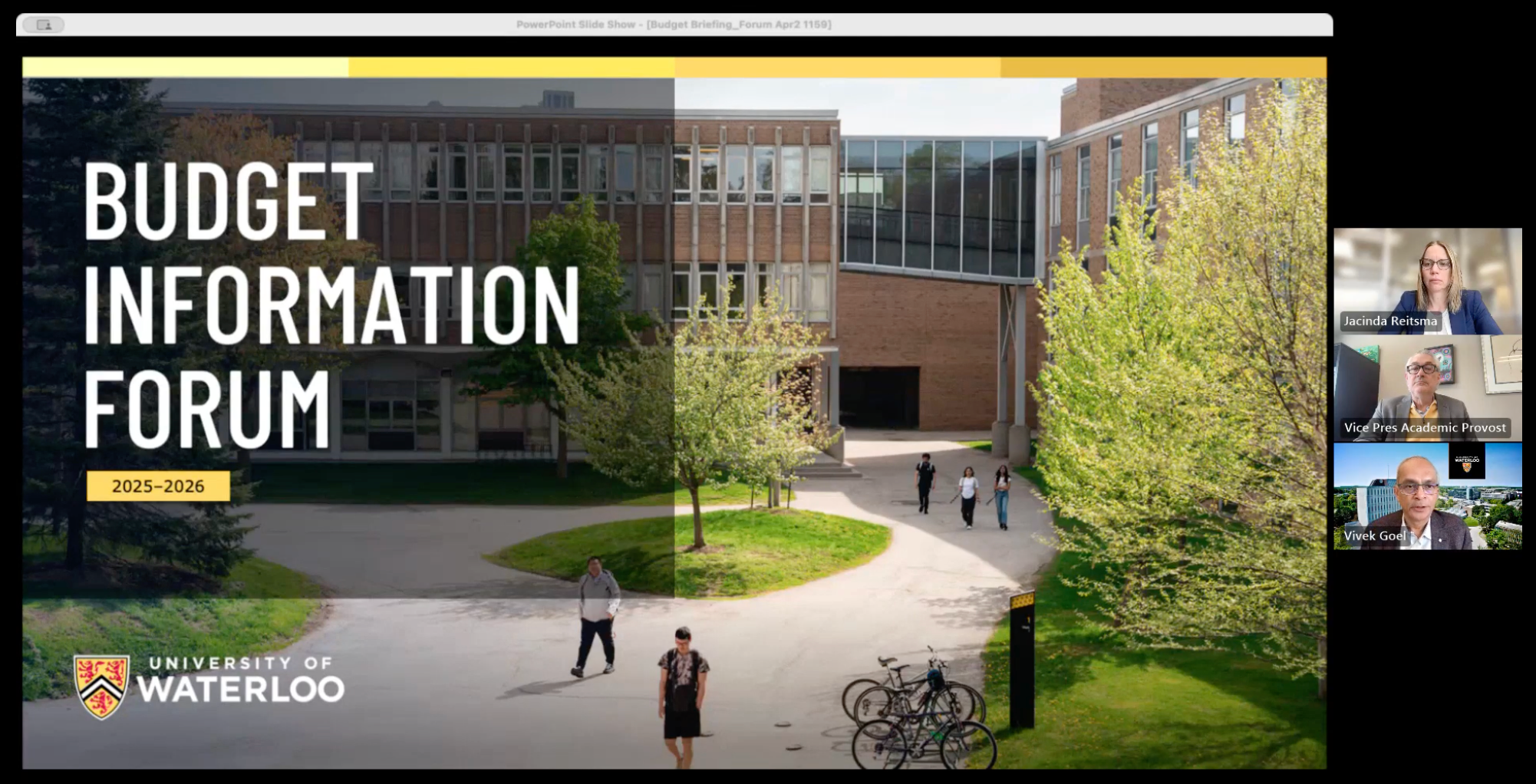 The Budget Information Forum video stream with Vivek Goel, James Rush, and Jacinda Reitsma.