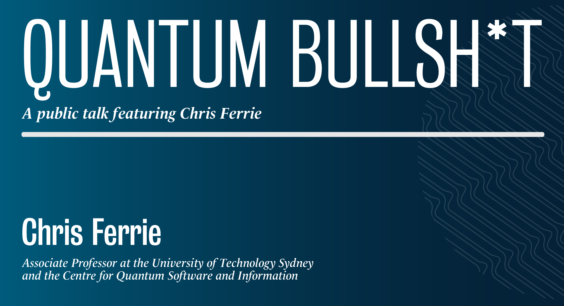 Quantum Bullsh*t banner image featuring Chris Ferrie.