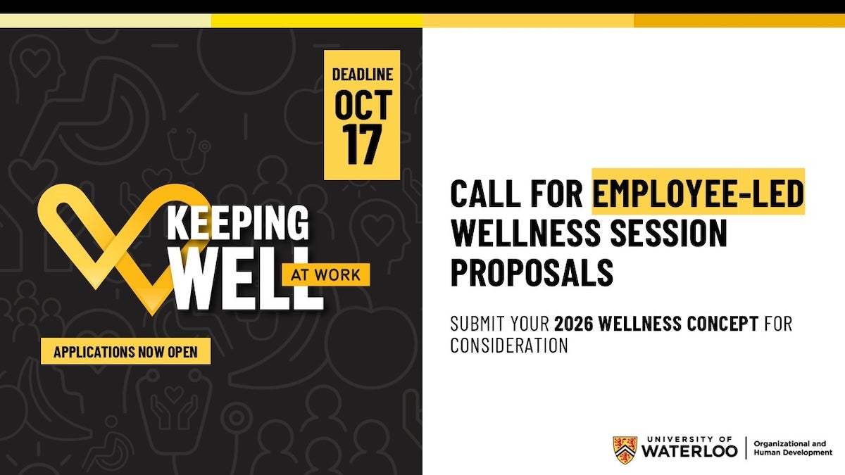A poster for Keeping Well at Work with "call for employee-led wellness session proposals" highlighted.