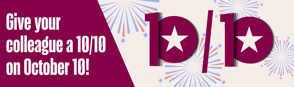 Graphic encouraging employees to recognize a colleague on October 10 with a “10/10” theme.